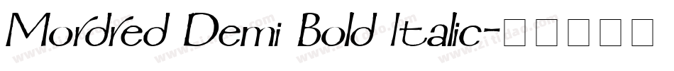Mordred Demi Bold Italic字体转换